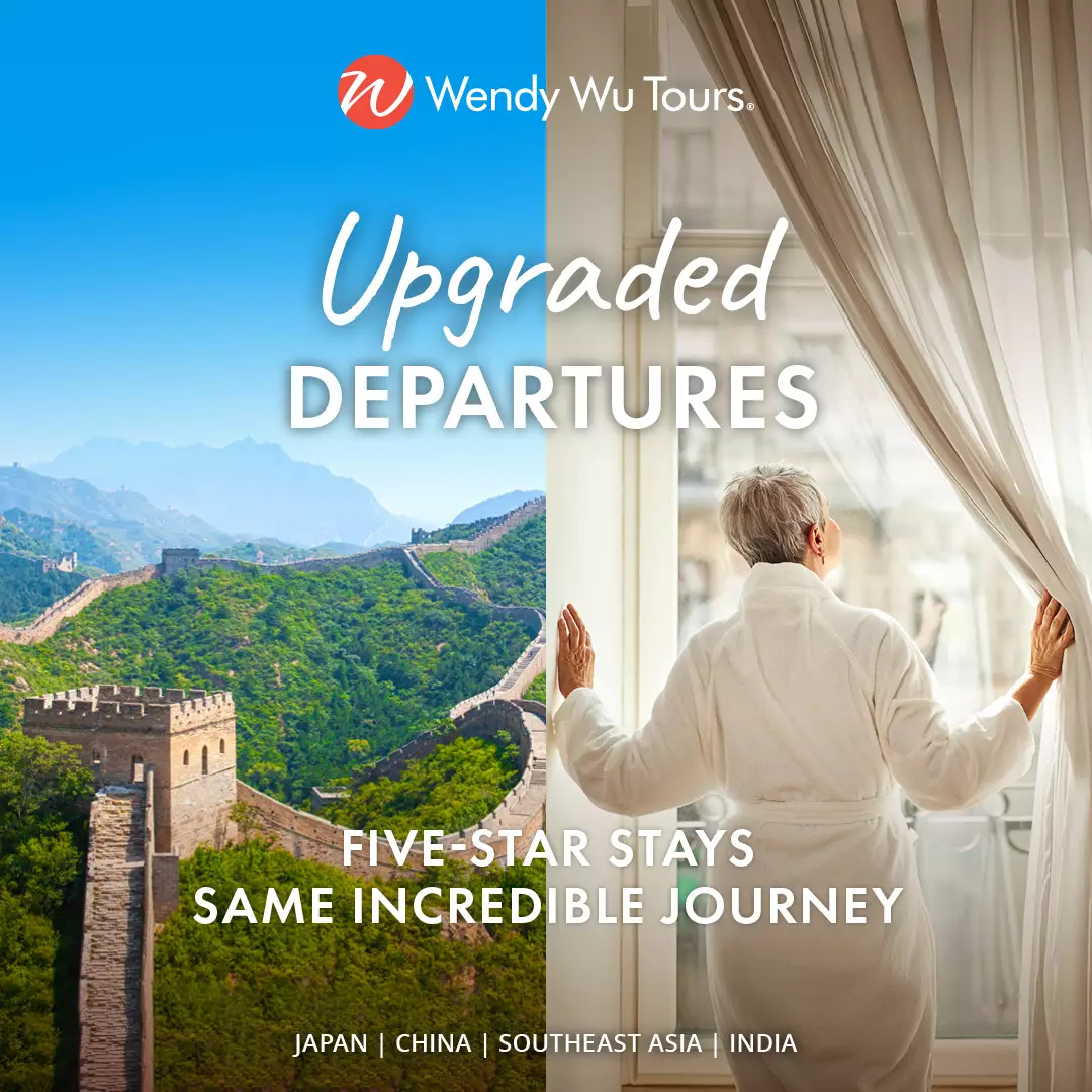 Wendy Wu Tours Unveils Premium Upgraded Departures
